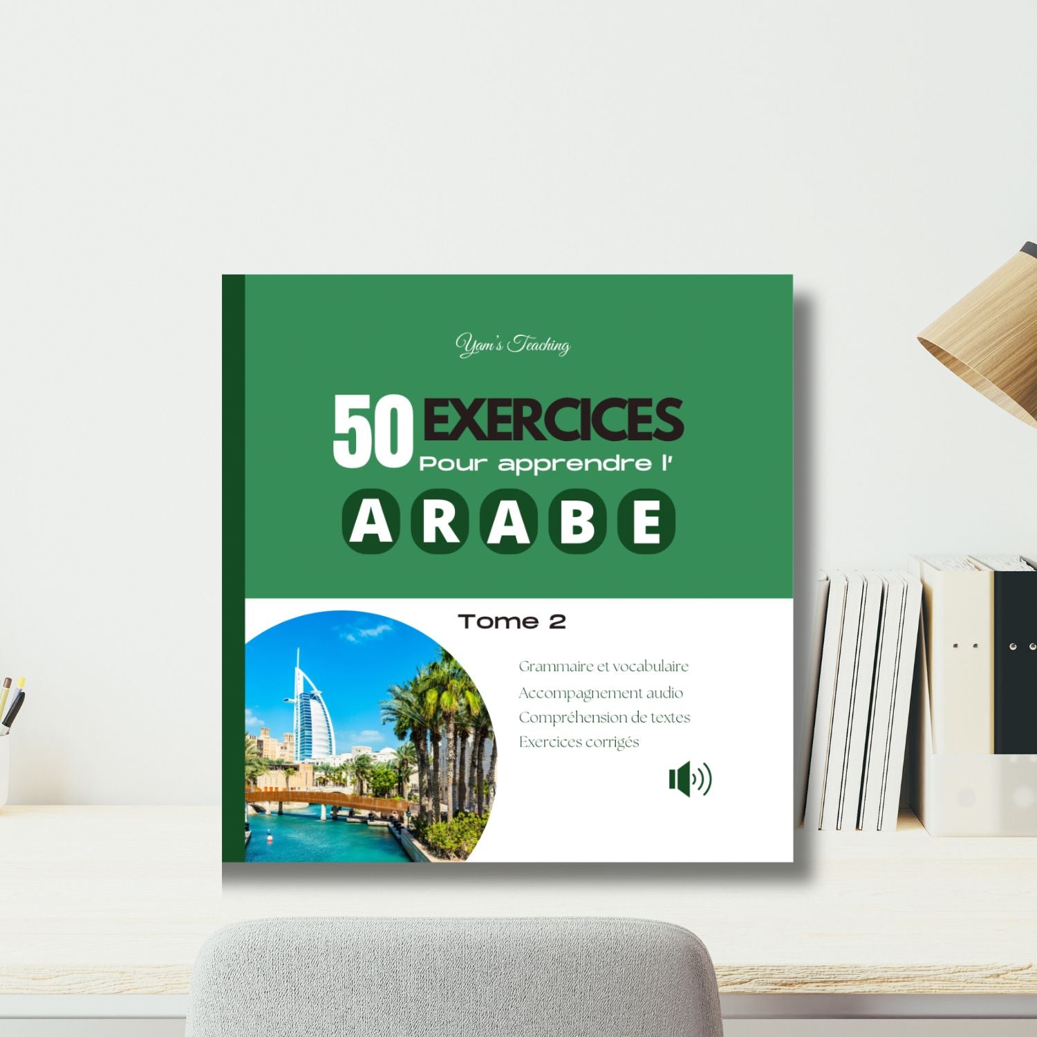 50 exercices pour apprendre l'arabe (Tome 2)